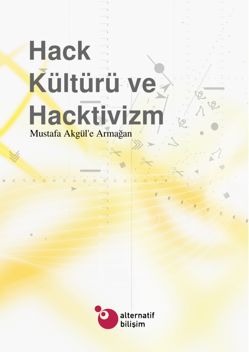 e-Kitap: Hack Kültürü ve Hacktivizm (indir)